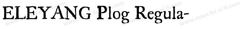 ELEYANG Plog Regula字体转换